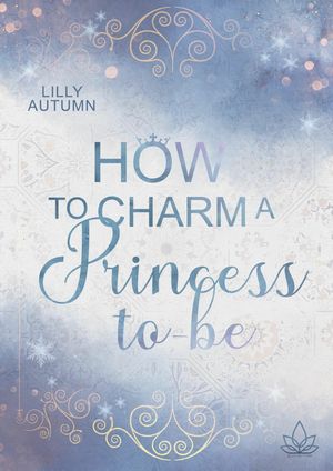 How to charm a Princess to be