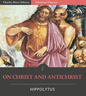 On Christ and Antichrist