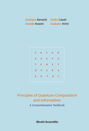 Principles Of Quantum Computation And Information: A Comprehensive Textbook【電子書籍】 Giuliano Benenti