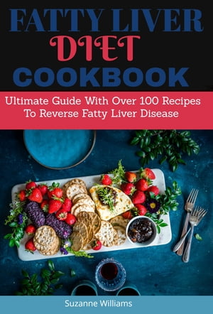 Fatty Liver Cookbook