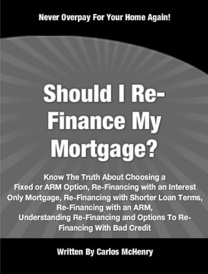 Should I Re-Finance My Mortgage