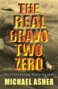 The Real Bravo Two Zero【電子書籍】 Michael Asher