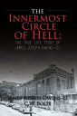 The Innermost Circle of Hell: The True Life Story Of James Joseph Owens-El【電子書籍】 James Owens-El