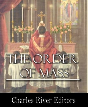 The Order of Mass, or the Ordinary of the Mass