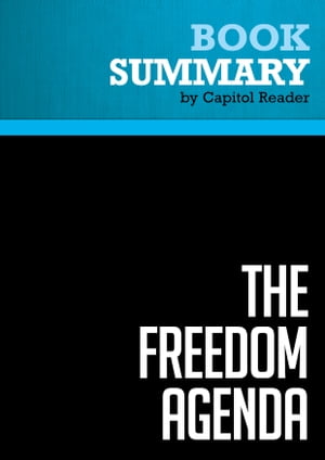 Summary: The Freedom Agenda