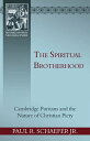 ŷKoboŻҽҥȥ㤨The Spiritual Brotherhood Cambridge Puritans and the Nature of Christian PietyŻҽҡ[ Paul Schaefer ]פβǤʤ2,671ߤˤʤޤ