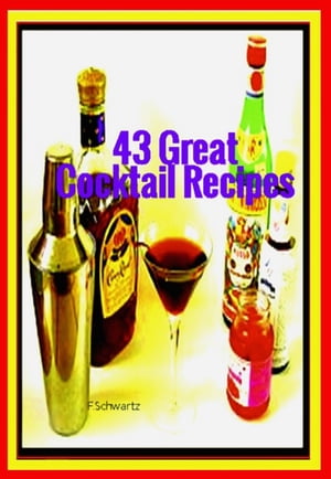 43 Great Cocktail Recipes【電子書籍】[ F. 