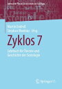 Zyklos 7 Jahrbuch f?r Theorie und Geschichte der Soziologie