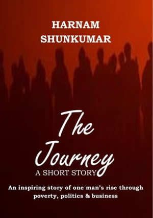 The Journey: A Short Story