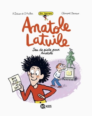 Anatole Latuile roman Tome 03 Jeu de piste pour Anatole【電子書籍】[ Anne Didier ]