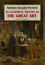 An Alchemical Treatise on the Great Art【電子