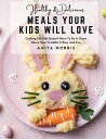 ŷKoboŻҽҥȥ㤨Healthy and Delicious Meals Your Kids Will Love Cooking For Kids Doesnt Have to Be a Chore Heres How to Make It Easy and Fun Healthy and Delicious Meals Your Kids Will Love Cooking For Kids Doesnt Have to Be a Chore Heres How to Make It ŻҽҡۡפβǤʤ399ߤˤʤޤ