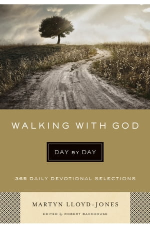 Walking with God Day by Day 365 Daily Devotional Selections