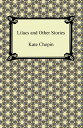 ŷKoboŻҽҥȥ㤨Lilacs and Other StoriesŻҽҡ[ Kate Chopin ]פβǤʤ360ߤˤʤޤ