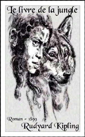 ŷKoboŻҽҥȥ㤨Le livre de la jungle ( Edition int?grale Tome I et II - annot?Żҽҡ[ Rudyard Kipling ]פβǤʤ80ߤˤʤޤ
