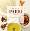 The Art of Parsi Cooking: Reviving an Ancient Cuisine