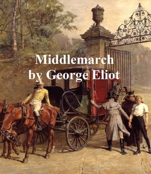 MiddlemarchŻҽҡ[ George Eliot ]