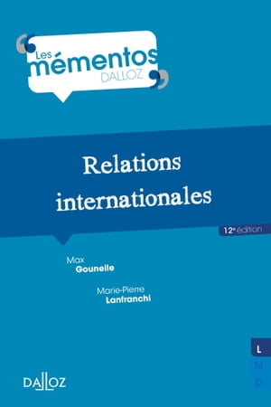 Relations internationales. 12e d.【電子書籍】 Max Gounelle