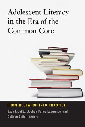 ŷKoboŻҽҥȥ㤨Adolescent Literacy in the Era of the Common Core From Research into PracticeŻҽҡۡפβǤʤ4,429ߤˤʤޤ