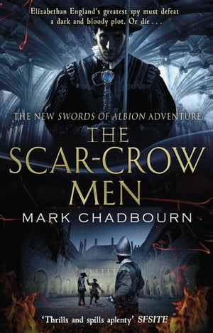 The Scar-Crow Men The Sword of Albion Trilogy Bo