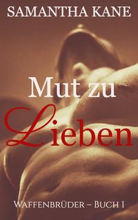 Mut Zu Lieben