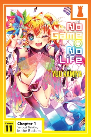 No Game No Life, Vol. 11, Chapter 1【電子書籍】[ Yuu Kamiya ]