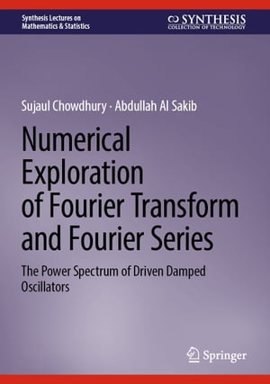 Numerical Exploration of Fourier Transform and Fourier Series