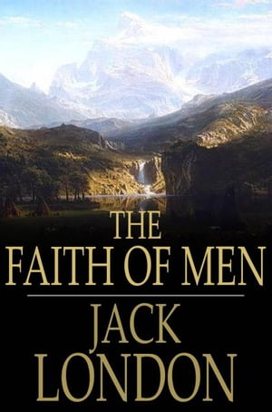 The Faith of Men
