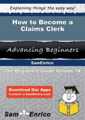 How to Become a Claims Clerk