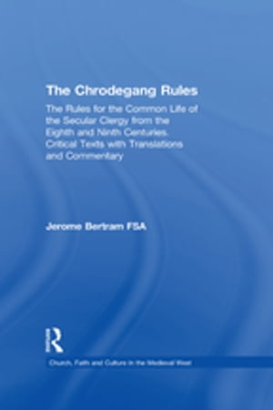 The Chrodegang Rules