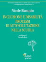 Inclusione e disabilit?. Processi di autovalutazione nella scuola