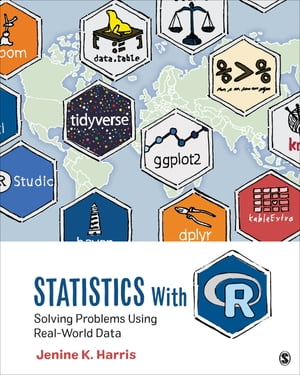 Statistics With R Solving Problems Using Real-World Data【電子書籍】 Jenine K. Harris
