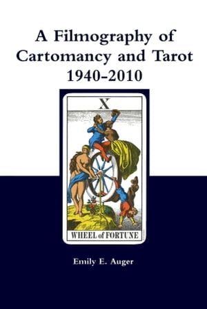 A Filmography of Cartomancy and Tarot 1940–2010