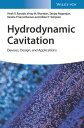 Hydrodynamic Cavitation Devices, Design and Applications【電子書籍】[ Vivek V. Ranade ]