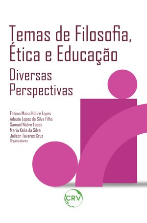 Temas de filosofia,?tica e educa??o Diversas Perspectivas【電子書籍】[ F?tima Maria Nobre Lopes ]