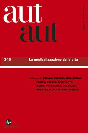 Aut aut 340 - La medicalizzazione della vita