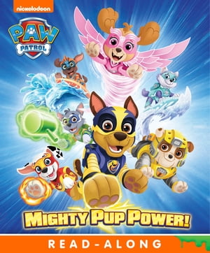 Mighty Pup Power! (PAW Patrol)