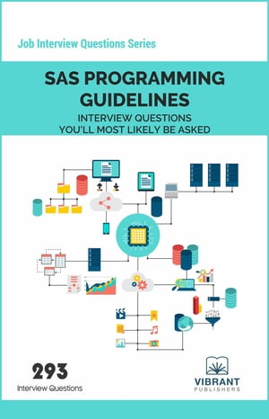 ŷKoboŻҽҥȥ㤨SAS Programming Guidelines Interview Questions You'll Most Likely Be AskedŻҽҡ[ Vibrant Publishers ]פβǤʤ1,287ߤˤʤޤ