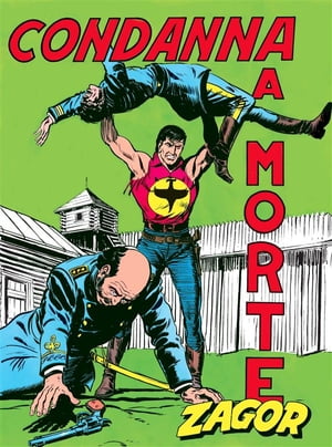 Zagor. Condanna a morte Zagor 017. Condanna a morte