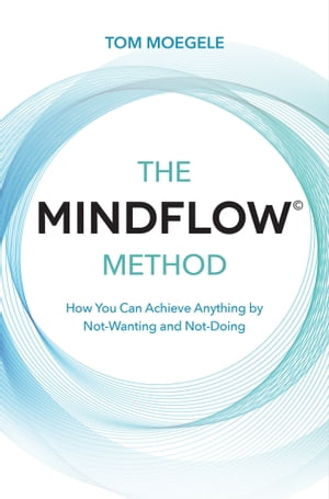 The MINDFLOW© Method