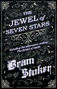楽天楽天Kobo電子書籍ストアThe Jewel of Seven Stars - Including the alternative ending: The Bridal of Death【電子書籍】[ Bram Stoker ]