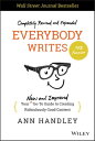 Everybody Writes Your New and Improved Go-To Guide to Creating Ridiculously Good Content