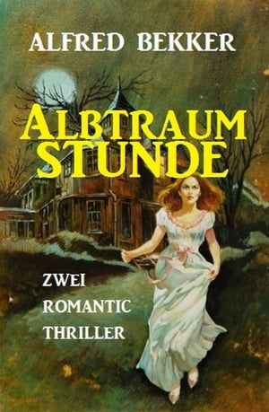 Albtraumstunde: Zwei Romantic Thriller