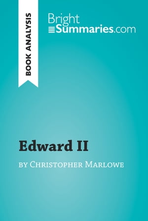 Edward II by Christopher Marlowe (Book Analysis)