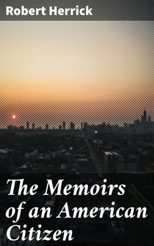 The Memoirs of an American Citizen【電子書