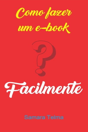 Como fazer ebooks facilmente【電子書籍】[ Max Editorial ]