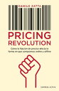 Pricing Revolution C mo la fijaci n del precio afecta la forma en que compramos on y off line【電子書籍】 Danilo Zatta