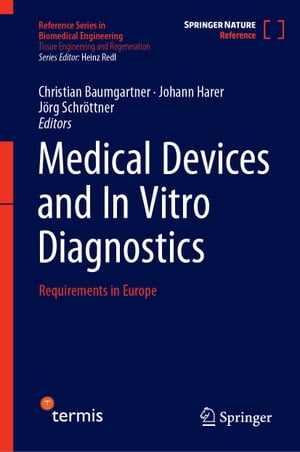 Medical Devices and In Vitro Diagnostics Requirements in EuropeŻҽҡ
