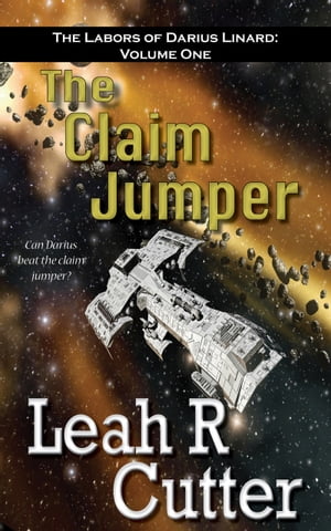 The Claim Jumper【電子書籍】[ Leah Cutter 