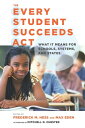 The Every Student Succeeds Act (ESSA) What It Means for Schools, Systems, and States